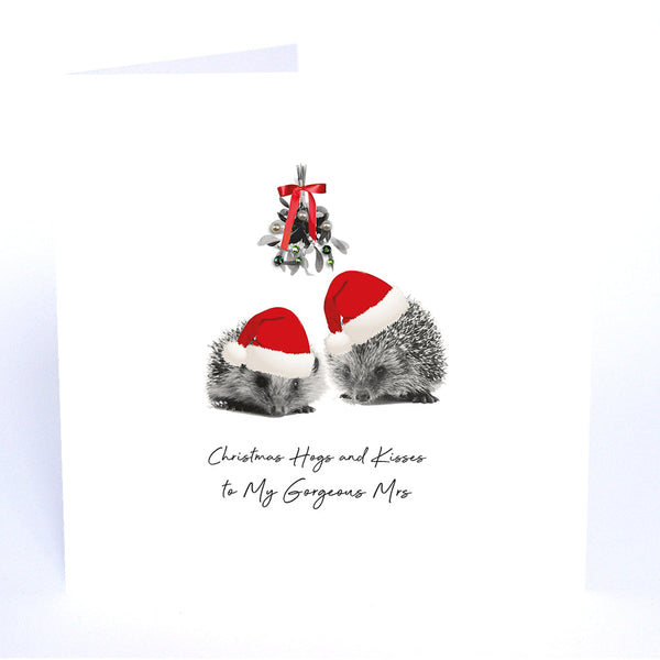 Christmas Hogs and Kisses to My Gorgeous Mrs