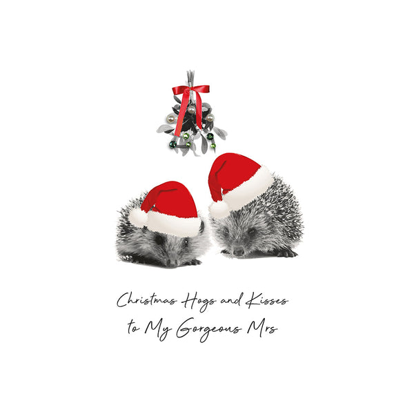 Christmas Hogs and Kisses to My Gorgeous Mrs