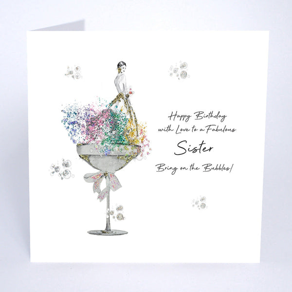 Happy Birthday With Love To A Fabulous Sister Bring On The Bubbles