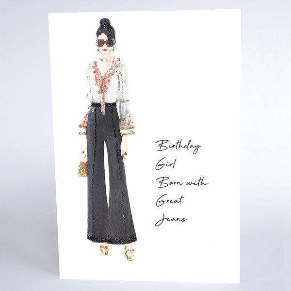 Birthday Girl Born With Great Jeans!