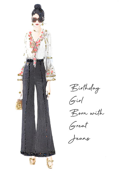Birthday Girl Born With Great Jeans!