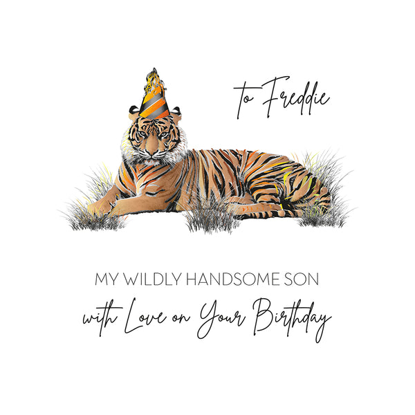 To My Wildly Handsome Son (Tiger)