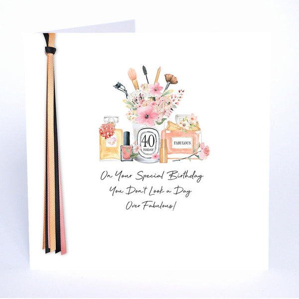 40 On Your Special Birthday You Don't Look A Day Over Fabulous!