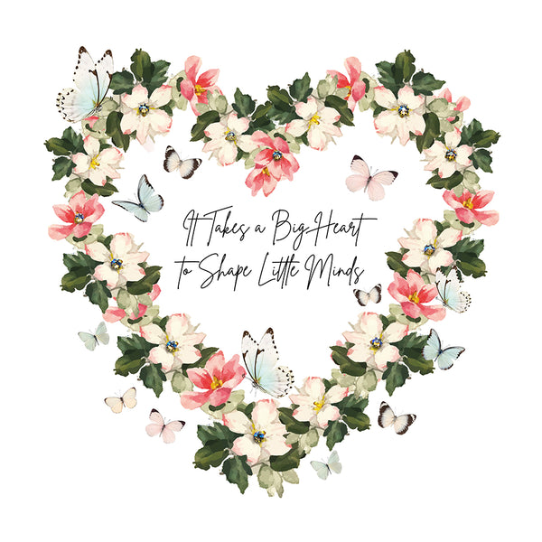 It Takes a Big Heart to Shape Little Minds