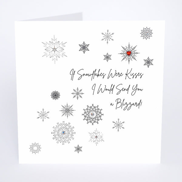 If Snowflakes Were Kisses I Would Send you a Blizzard