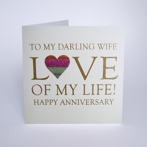To My Darling Wife Love of my Life! Happy Anniversary