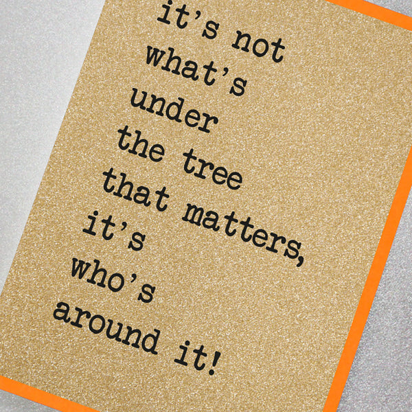It's Not What's Under The Tree That Matters