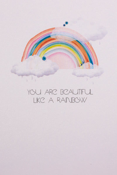 You are Beautiful Like A Rainbow