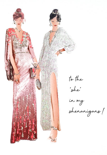 To The 'She' In Shenanigans!