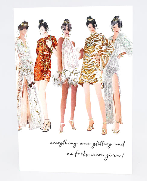 Everything was glittery and no f**ks were given!