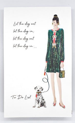 To Do List - Let the dog out (Options Available)