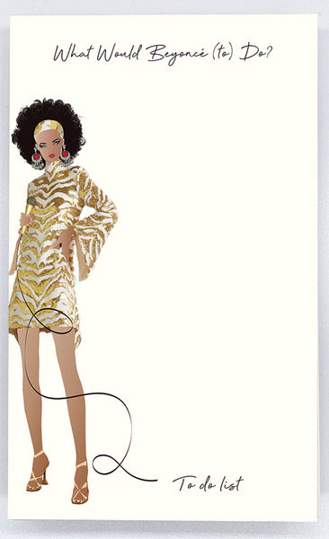 To Do List - What Would Beyoncé (to) Do?