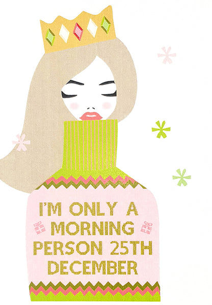 I'm Only a Morning Person 25th December / Santa's Coming I Know Him