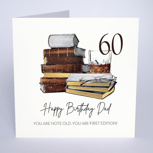 60 - Happy Birthday Dad - You Are First Edition