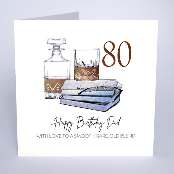 80 - Happy Birthday Dad - Smooth Rare Old Blend