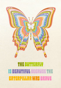 The Butterfly is Beautiful...