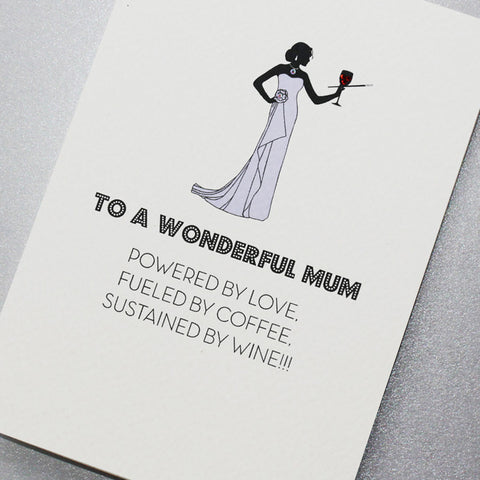To a Wonderful Mum - Powered By Love...