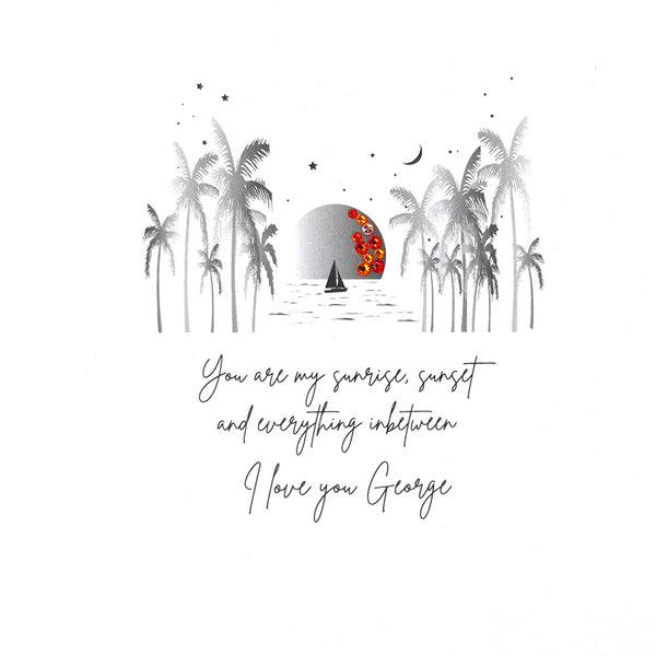 You are my sunrise, sunset and everything inbetween