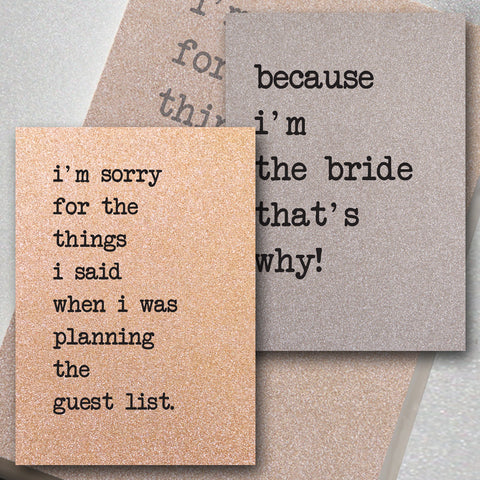 I'm Sorry For The Things I Said / Because I'm The Bride, That's Why