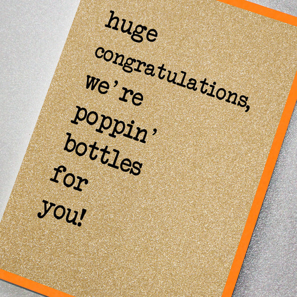 Huge Congratulations We're Poppin' Bottles For You