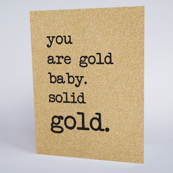 You Are Gold Baby, Solid Gold