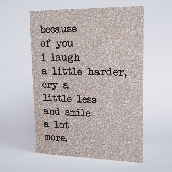 Because of You I Laugh a Little Harder