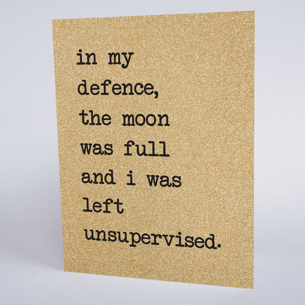 In My Defence The Moon Was Full