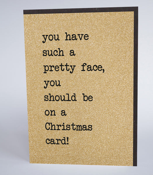 You Have Such A Pretty Face