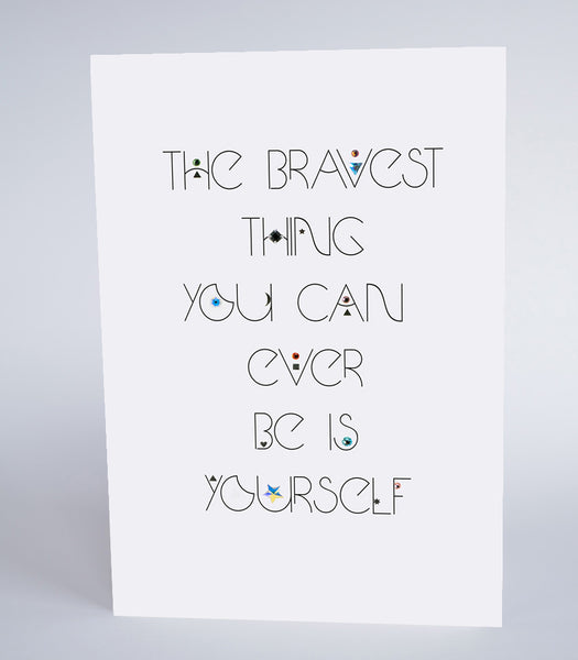 The Bravest Thing...