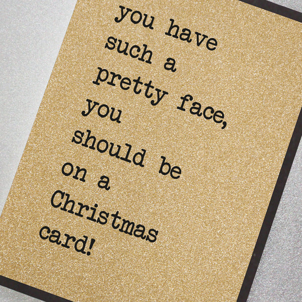 You Have Such A Pretty Face