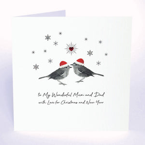 PERSONALISE FOR THEM… To my Wonderful Mum and Dad with Love for Christmas and New Year (Robins)