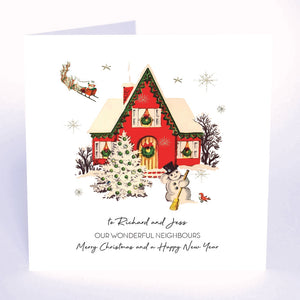 PERSONALISE FOR THEM… To our Wonderful Neighbours Merry Christmas and a Happy New Year (House Neighbours)