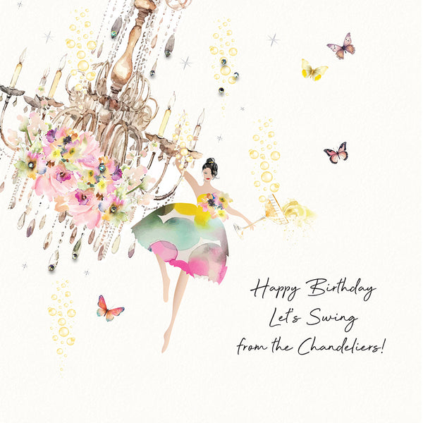 Happy Birthday Let's Swing from the Chandeliers
