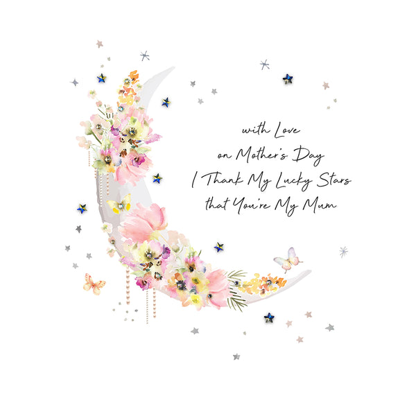 With Love On Mother's Day I Thank My Lucky Stars That You're My Mum