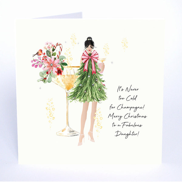 It's Never too Cold for Champagne! Merry Christmas to a Fabulous Daughter
