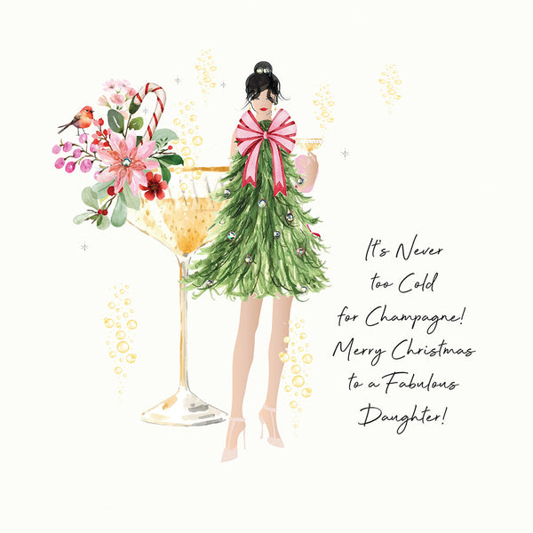 It's Never too Cold for Champagne! Merry Christmas to a Fabulous Daughter