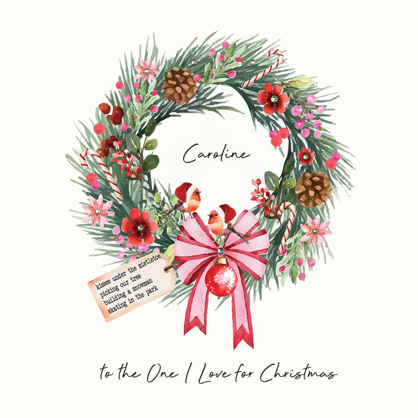 to the One I Love for Christmas (Christmas Wreath Robins)