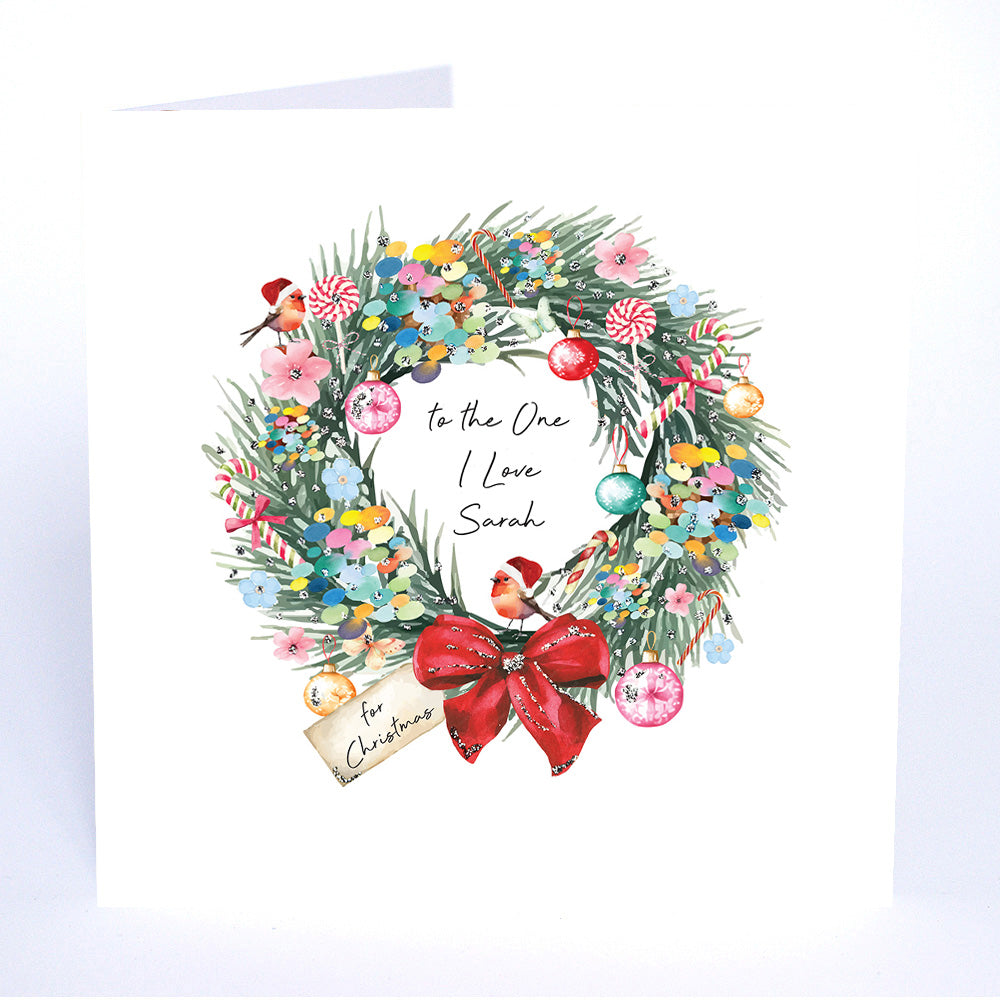PERSONALISE FOR… to the One I Love for Christmas (Wreath)