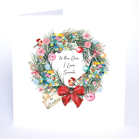 PERSONALISE FOR… to the One I Love for Christmas (Wreath)