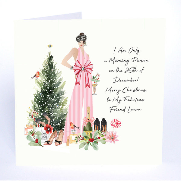 I am Only a Morning Person on the 25th December! Merry Christmas to My Fabulous Friend (Lady Pink Stripe Presents)