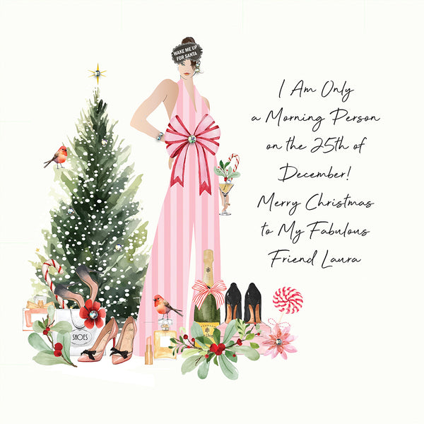 I am Only a Morning Person on the 25th December! Merry Christmas to My Fabulous Friend (Lady Pink Stripe Presents)