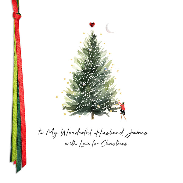 PERSONALISE FOR HIM… to My Wonderful Husband with Love for Christmas (Tree)
