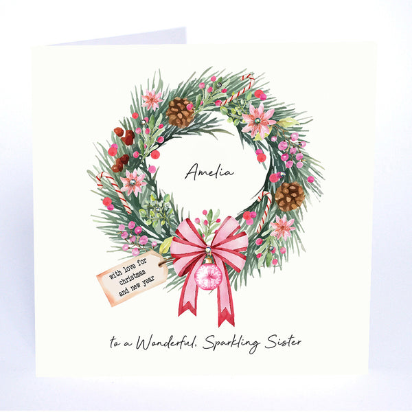 with Love for Christmas and New Year to a Wonderful, Sparkling Sister (Christmas Wreath)