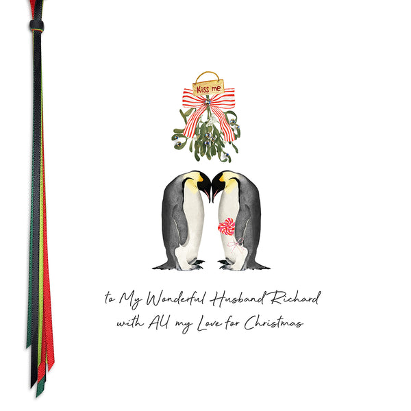 PERSONALISE FOR HIM… to My Wonderful Husband with All my Love for Christmas (Penguins)