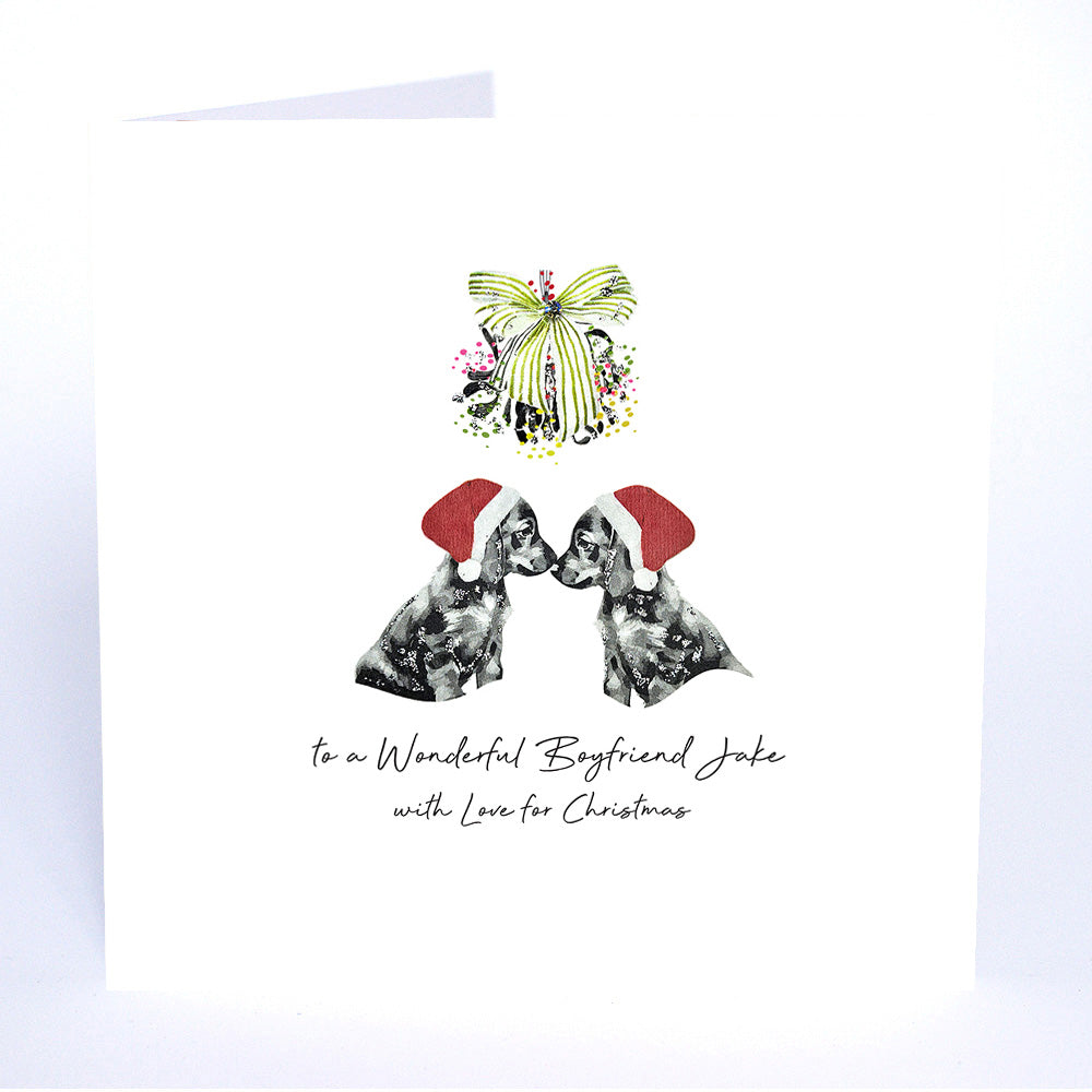 PERSONALISE FOR HIM… to a Wonderful Boyfriend with Love for Christmas (Dogs Misteltoe)