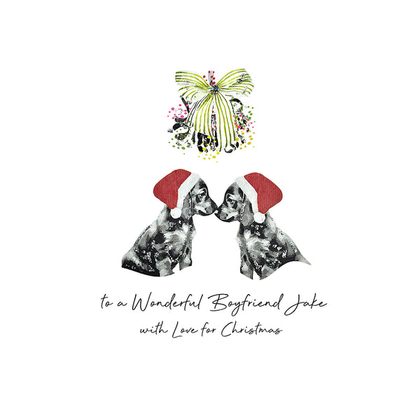 PERSONALISE FOR HIM… to a Wonderful Boyfriend with Love for Christmas (Dogs Misteltoe)