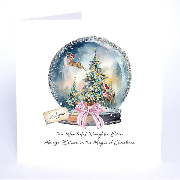 PERSONALISE FOR HER… with Love to a Wonderful Daughter Always Believe in the Magic of Christmas (Reindeers Snowglobe)