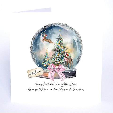 PERSONALISE FOR HER… with Love to a Wonderful Daughter Always Believe in the Magic of Christmas (Reindeers Snowglobe)