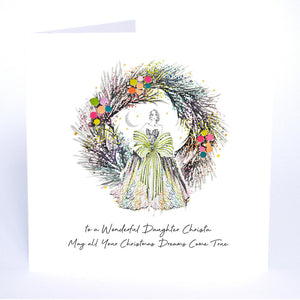 PERSONALISE FOR HER… to a Wonderful Daughter May all Your Christmas Dreams Come True (Lady Wreath)