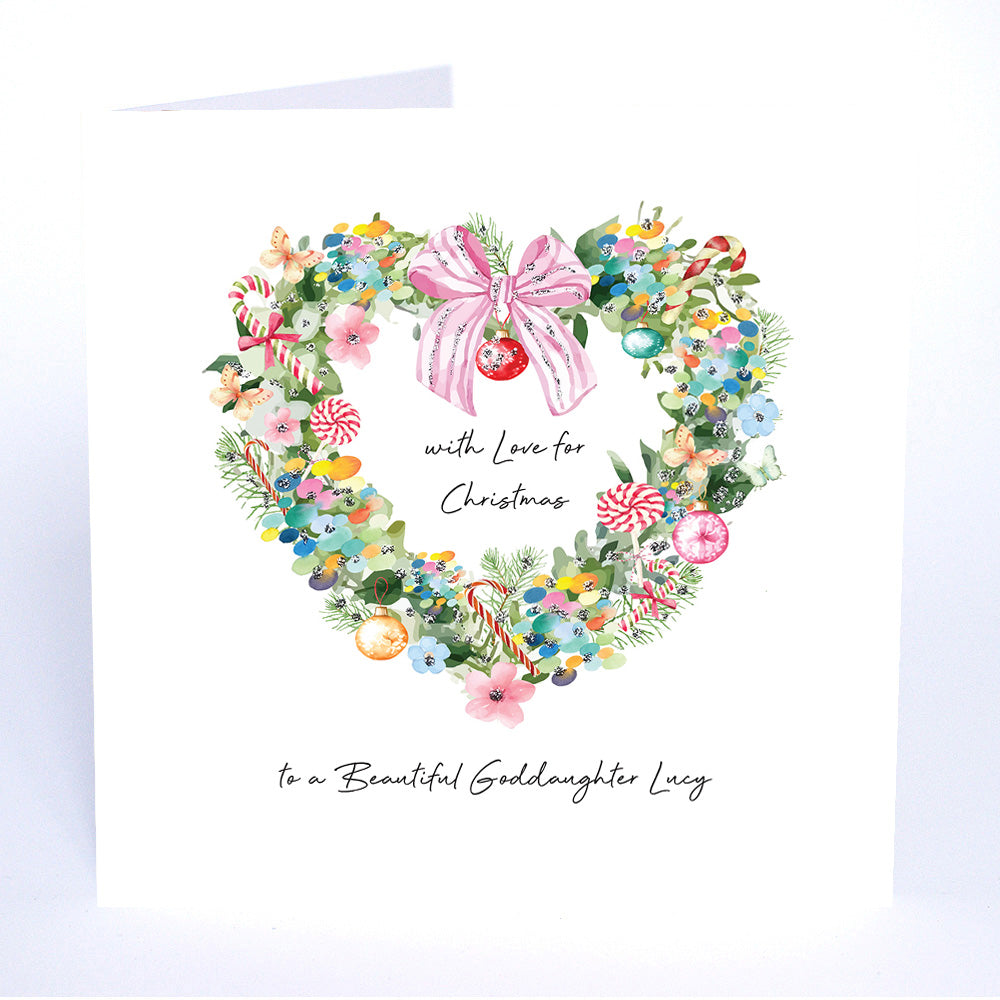 PERSONALISE FOR HER… with Love for Christmas to a Beautiful Goddaughter (Heart Wreath)